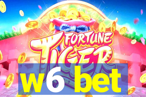 w6 bet